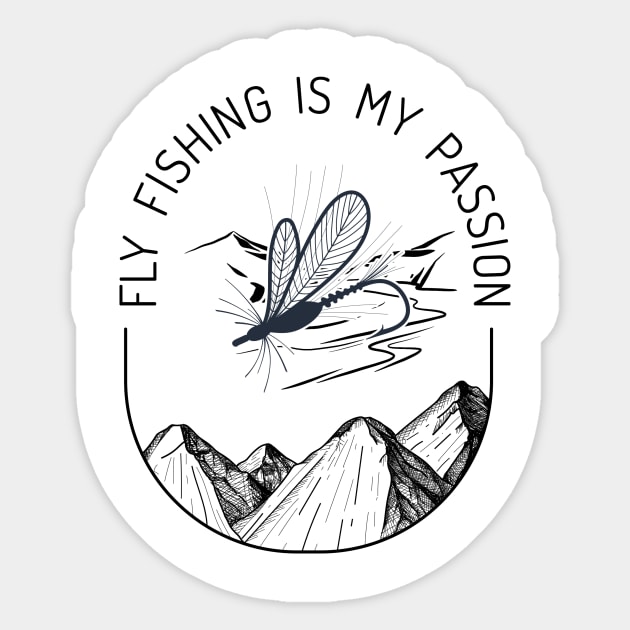 Fly Fishing Is My Passion Sticker by Crazy.Prints.Store